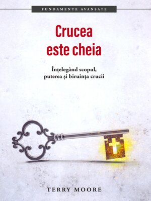 cover image of Crucea este cheia